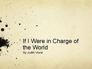 Judith viorst if i were in charge of the world