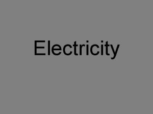 Electricity Positive and Negative Charge 2 Electric Charges