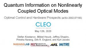 Quantum Information on Nonlinearly Coupled Optical Modes Optimal