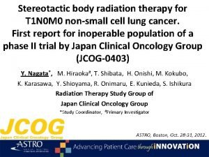 Stereotactic body radiation therapy for T 1 N