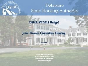 Delaware State Housing Authority DSHA FY 2014 Budget