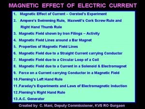 Snow rule magnetic effect of current