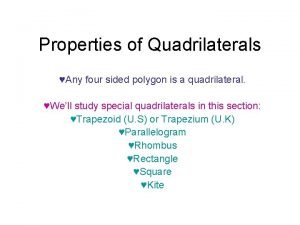 All quadrilaterals are polygons true or false