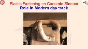 Elastic fastening in railway