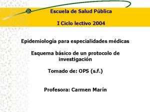 Escuela de Salud Pblica I Ciclo lectivo 2004