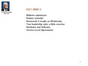 IS 371 WEEK 5 W Edwards Deming 1900