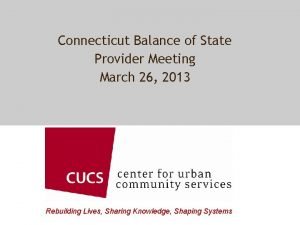 Connecticut Balance of State Provider Meeting March 26