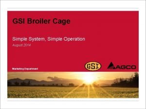 GSI Broiler Cage Simple System Simple Operation August