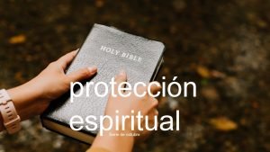 proteccin espiritual Serie de octubre PROTECCIN ESPIRITUAL PARA
