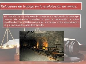 Relaciones de trabajo en la explotacin de minas