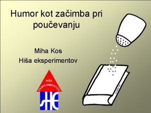 Humor kot zaimba pri pouevanju B oo Kos