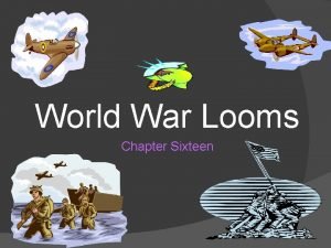 World War Looms Chapter Sixteen Treaty of Versailles