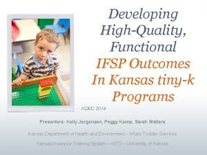 Developing HighQuality Functional IFSP Outcomes In Kansas tinyk