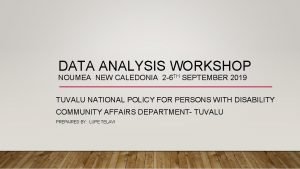 DATA ANALYSIS WORKSHOP NOUMEA NEW CALEDONIA 2 6