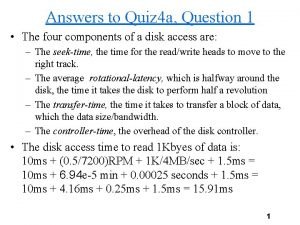 Answers to Quiz 4 a Question 1 The
