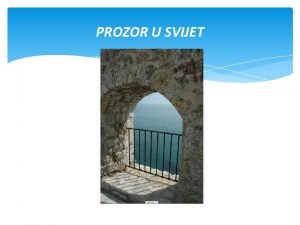 PROZOR U SVIJET Koristi Comenius programa motiviranost usavravanje