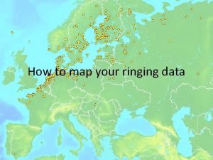 How to map your ringing data Three different