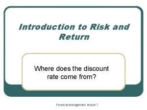 Introduction to Risk and Return Where does the