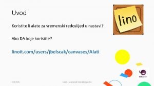 Uvod Koristite li alate za vremenski redoslijed u