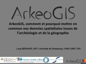 Arkeo GIS comment et pourquoi mettre en commun