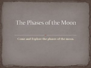 Whats the first phase of the moon