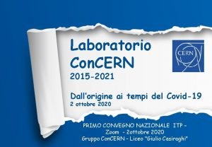 Laboratorio Con CERN 2015 2021 Dallorigine ai tempi