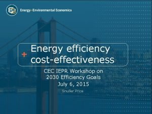 Energy efficiency costeffectiveness CEC IEPR Workshop on 2030