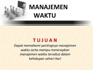 Prinsip manajemen waktu