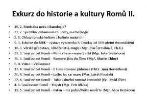 Exkurz do historie a kultury Rom II 16