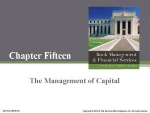 Chapter Fifteen The Management of Capital Mc GrawHillIrwin