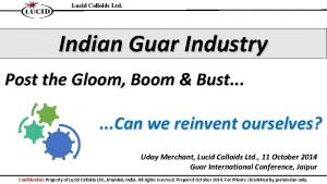 Lucid Colloids Ltd Indian Guar Industry Post the