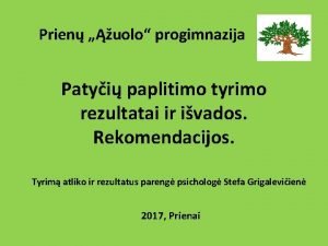 Prien uolo progimnazija Patyi paplitimo tyrimo rezultatai ir