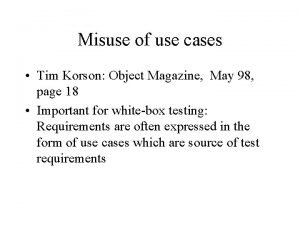 Misuse of use cases Tim Korson Object Magazine