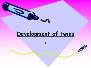 Development of twins the mother talk about both