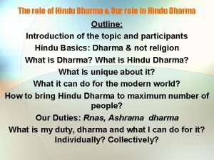 The role of Hindu Dharma Our role in