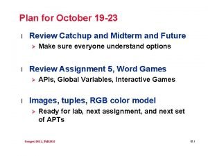 Plan for October 19 23 l Review Catchup