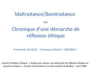 MaltraitanceBientraitance ou Chronique dune dmarche de rflexion thique