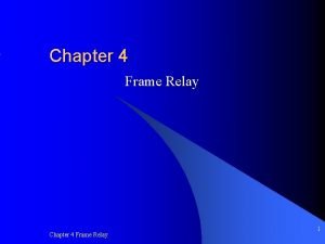 Frame relay architecture