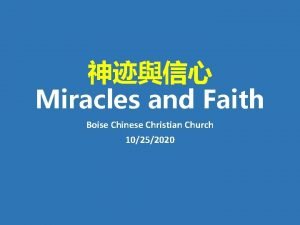 Miracles and Faith Boise Chinese Christian Church 10252020