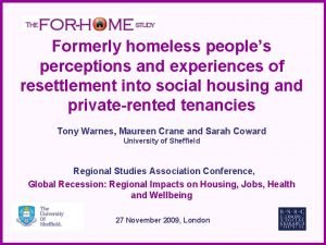 Formerly homeless peoples perceptions and experiences of resettlement