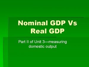 Nominal GDP Vs Real GDP Part II of