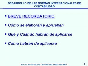 DESARROLLO DE LAS NORMAS INTERNACIONALES DE CONTABILIDAD BREVE