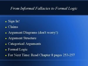 From Informal Fallacies to Formal Logic Sign In