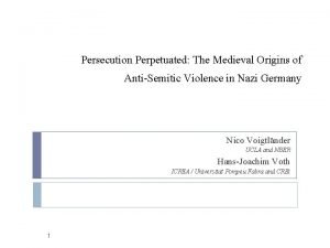 Persecution Perpetuated The Medieval Origins of AntiSemitic Violence