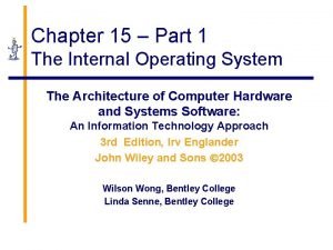 Internal operating system