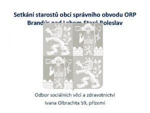 Setkn starost obc sprvnho obvodu ORP Brands nad