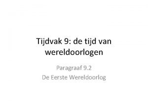 Tijdvak 9 de tijd van wereldoorlogen Paragraaf 9