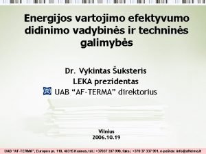 Energijos vartojimo efektyvumo didinimo vadybins ir technins galimybs