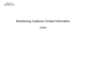 Maintaining Customer Contact Information Concept Maintaining Customer Contact
