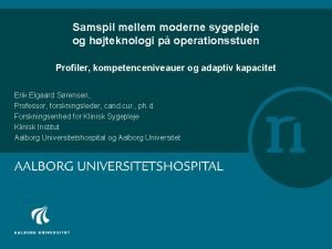 Samspil mellem moderne sygepleje og hjteknologi p operationsstuen